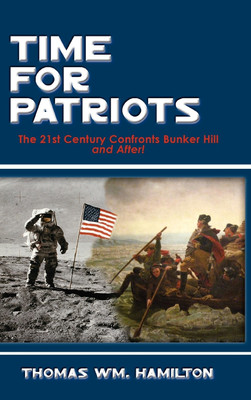 Time for Patriots(English, Hardcover, Hamilton Thomas Wm)