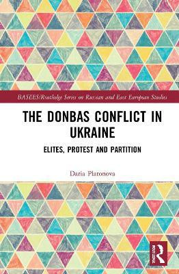 The Donbas Conflict in Ukraine(English, Electronic book text, Platonova Daria)