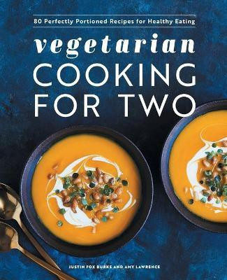 Vegetarian Cooking for Two(English, Paperback, Lawrence Amy)