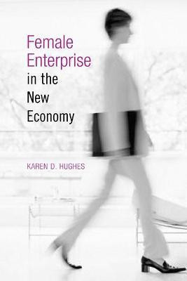 Female Enterprise in the New Economy(English, Paperback, Hughes Karen)