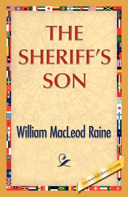 The Sheriff's Son(English, Paperback, Raine William M)