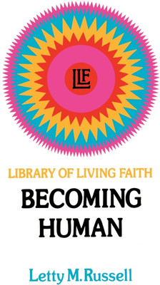 Becoming Human(English, Paperback, Russell Letty M.)