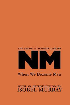 When We Become Men(English, Paperback, Mitchison Naomi)