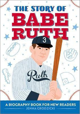 The Story of Babe Ruth(English, Paperback, Grodzicki Jenna)