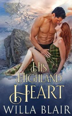 His Highland Heart(English, Paperback, Blair Willa)
