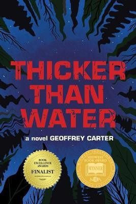 Thicker Than Water(English, Paperback, Carter Geoffrey)
