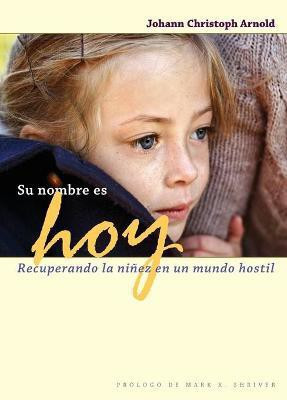 Su nombre es hoy(English, Paperback, Arnold Johann Christoph)