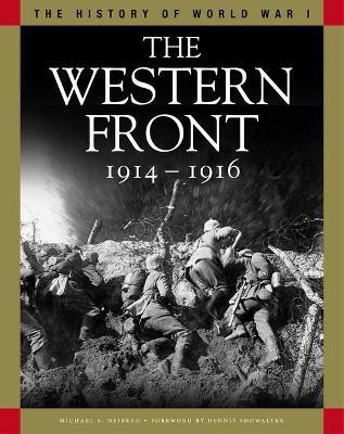 The Western Front 1914-1916(English, Paperback, Neiberg Michael S Professor)