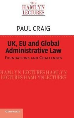 UK, EU and Global Administrative Law(English, Hardcover, Craig Paul)