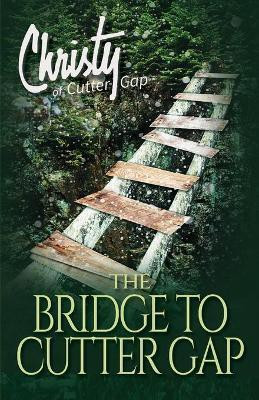 The Bridge to Cutter Gap(English, Paperback, Marshall Catherine)