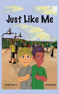 Just Like Me(English, Hardcover, Morreale Vin)