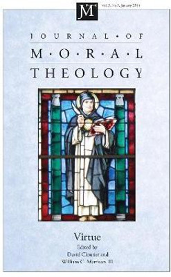 Journal of Moral Theology, Volume 3, Number 1(English, Hardcover, unknown)