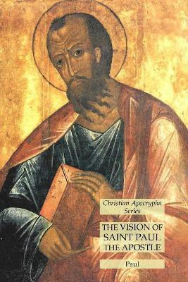 The Vision of Saint Paul the Apostle(English, Paperback, Paul)