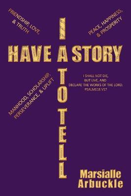 I Have a Story to Tell(English, Paperback, Arbuckle Marsialle)
