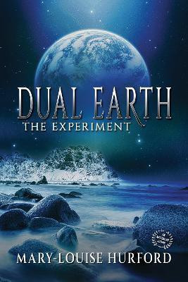 Dual Earth(English, Paperback, Hurford Mary-Louise)