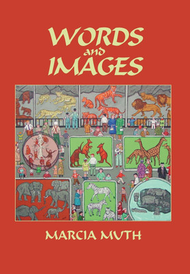 Words and Images (Hardcover)(English, Hardcover, Muth Marcia)
