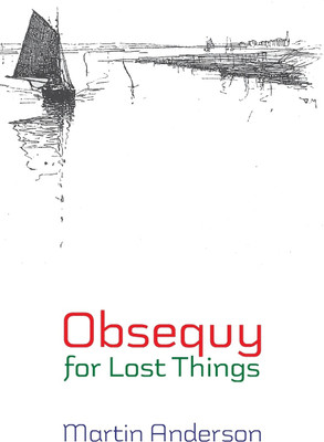 Obsequy for Lost Things(English, Paperback, Anderson Martin)