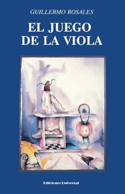 El Juego de la Viola(English, Paperback, Rosales Guillermo)