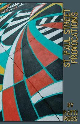 St. Paul Street Provocations(English, Paperback, Ross Patti)