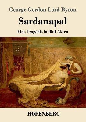 Sardanapal(German, Paperback, Byron George Gordon Lord)