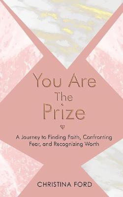 You Are The Prize(English, Paperback, Ford Christina)