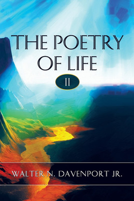 The Poetry of Life II(English, Paperback, Davenport Walter N Jr)
