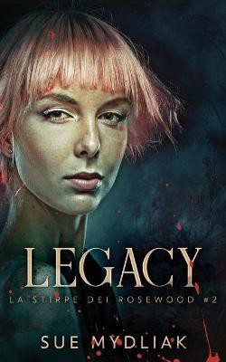 Legacy(Italian, Paperback, Mydliak Sue)