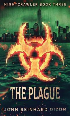 The Plague(English, Hardcover, Dizon John Reinhard)