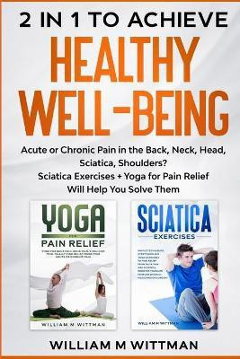 Achieve Healthy Well-Being(English, Paperback, Wittmann William M)