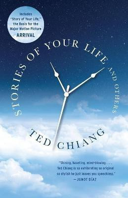 Stories of Your Life and Others(English, Paperback, Chiang Ted)