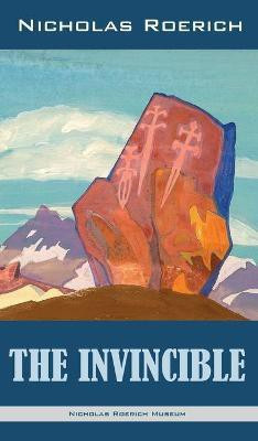 The Invincible(English, Hardcover, Roerich Nicholas)