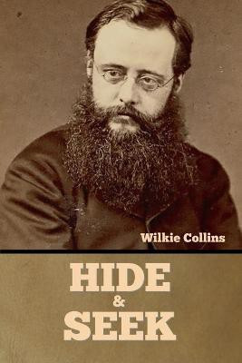 Hide and Seek(English, Paperback, Collins Wilkie)