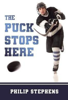 The Puck Stops Here(English, Paperback, Stephens Philip)