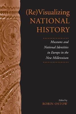 (Re)Visualizing National History(English, Electronic book text, Ostow Robin)