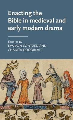 Enacting the Bible in Medieval and Early Modern Drama(English, Hardcover, unknown)