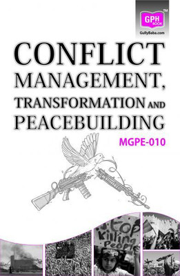 IGNOU MGPE010 Conflict Management, Transformation And Peace Building(Paperback, GPH Panel of Experts)