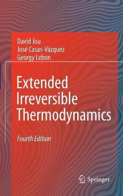 Extended Irreversible Thermodynamics(English, Hardcover, Jou David)