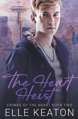The Heart Heist(English, Paperback, Keaton Elle)