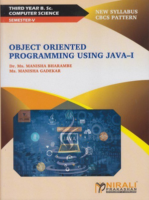 OBJECT ORIENTED PROGRAMMING USING JAVA 1 (Third Year TYBSc Computer Science Semester 5 - SPPU)(Paperback, Dr. Ms. Manisha Bharambe, Ms. Manisha Gadekar)
