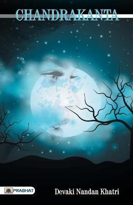 Chandrakanta(English, Paperback, Khatri Devaki Nandan)