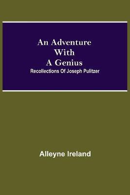 An Adventure With A Genius(English, Paperback, Ireland Alleyne)
