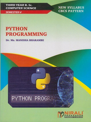 PYTHON PROGRAMMING (Third Year TYBSc Computer Science Semester 5 - SPPU)(Paperback, Dr. Ms. Manisha Bharambe)