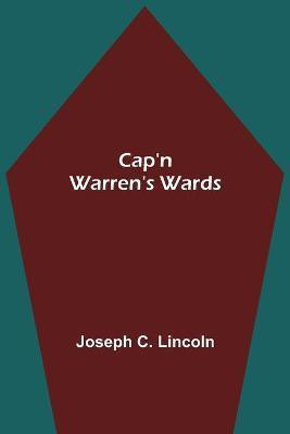 Cap'n Warren's Wards(English, Paperback, C Lincoln Joseph)