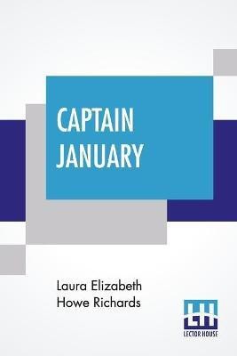 Captain January(English, Paperback, Richards Laura Elizabeth Howe)