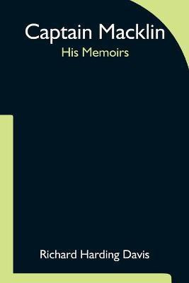 Captain Macklin(English, Paperback, Harding Davis Richard)