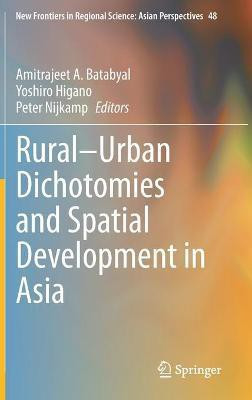 Rural-Urban Dichotomies and Spatial Development in Asia(English, Hardcover, unknown)