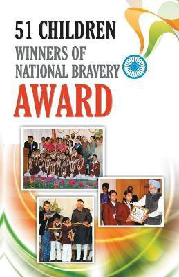51 Children Winners Of National Bravery Award(English, Paperback, Saran Renu)