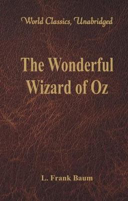 The Wonderful Wizard of Oz(English, Paperback, Baum Frank L.)