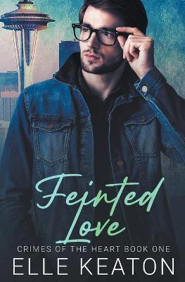 Feinted Love(English, Paperback, Keaton Elle)