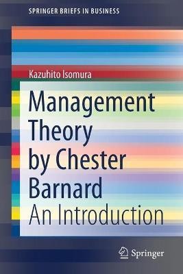 Management Theory by Chester Barnard(English, Paperback, Isomura Kazuhito)